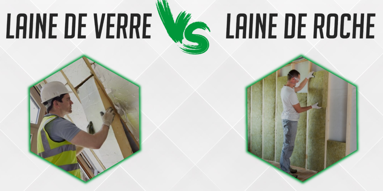 Laine de verre ou laine de roche : laquelle choisir ?